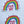 Load image into Gallery viewer, RAINBOW GOOD DAY