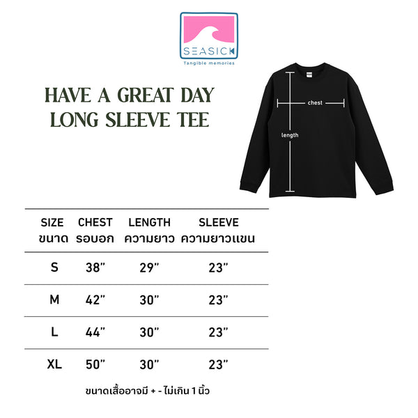 Have a Great Day Long Sleeve Tee